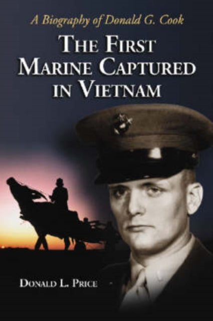 Book cover of: First Marine Captured in Vietnam. By: Donald L. Price