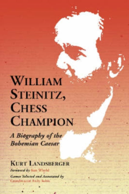 Book cover of: William Steinitz, Chess Champion. By: Kurt Landsberger
