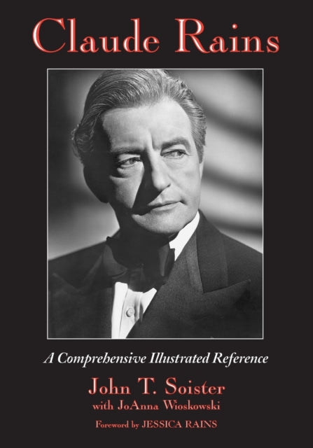 Book cover of: Claude Rains. By: John T. Soister