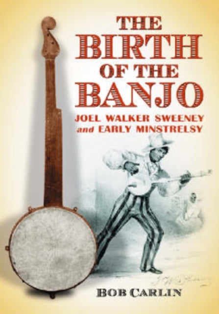 Book cover of: Birth of the Banjo. By: Bob Carlin