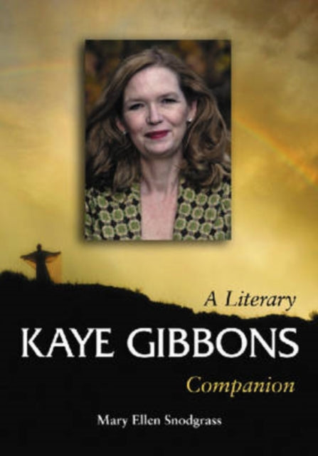 Book cover of: Kaye Gibbons. By: Mary Ellen Snodgrass