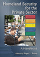 Book cover of: Homeland Security for the Private Sector. By: Roger L. Kemp