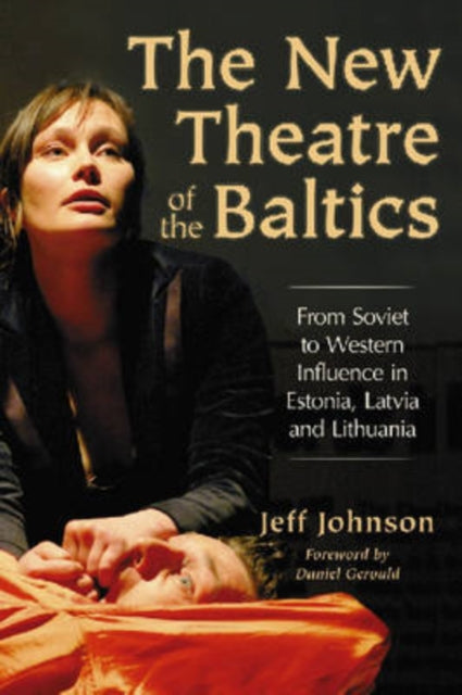 Book cover of: New Theatre of the Baltics. By: Jeff Johnson