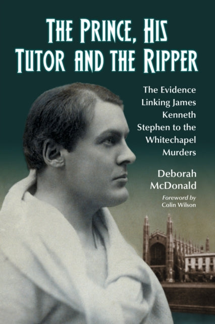 Book cover of: Prince, His Tutor and the Ripper. By: Deborah McDonald