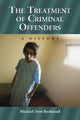 Book cover of: Treatment of Criminal Offenders. By: Michael Dow Burkhead