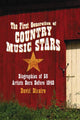 Book cover of: First Generation of Country Music Stars. By: David Dicaire