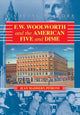 Book cover of: F.W. Woolworth and the American Five and Dime. By: Jean Maddern Pitrone