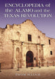 Book cover of: Encyclopedia of the Alamo and the Texas Revolution. By: Thom Hatch