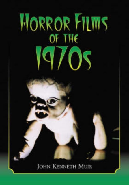 Book cover of: Horror Films of the 1970s. By: John Kenneth Muir