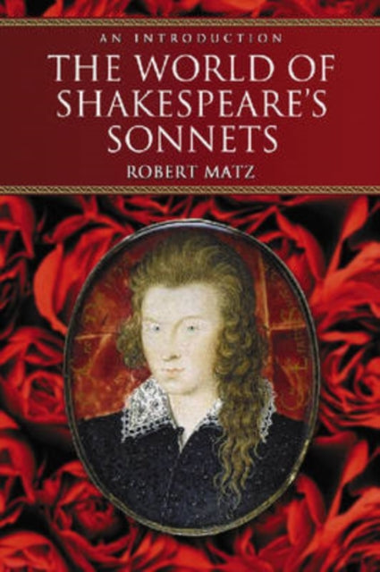 Book cover of: World of Shakespeare's Sonnets. By: Robert Matz