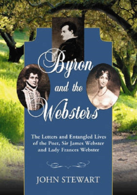 Book cover of: Byron and the Websters. By: Stewart, John
