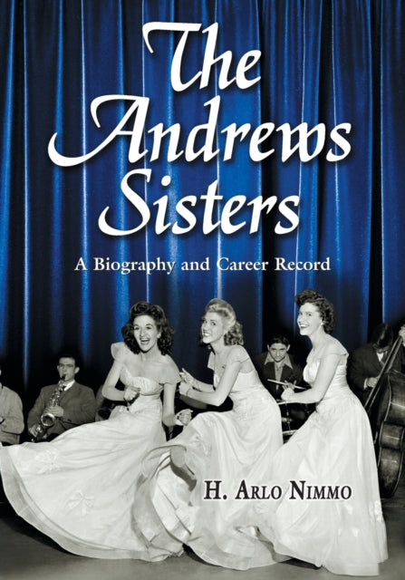 Book cover of: Andrews Sisters. By: H. Arto Nimmo
