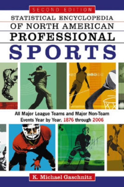 Book cover of: Statistical Encyclopedia of North American Professional Sports. By: K. Michael Gaschnitz
