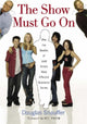 Book cover of: Show Must Go On. By: Douglas Snauffer