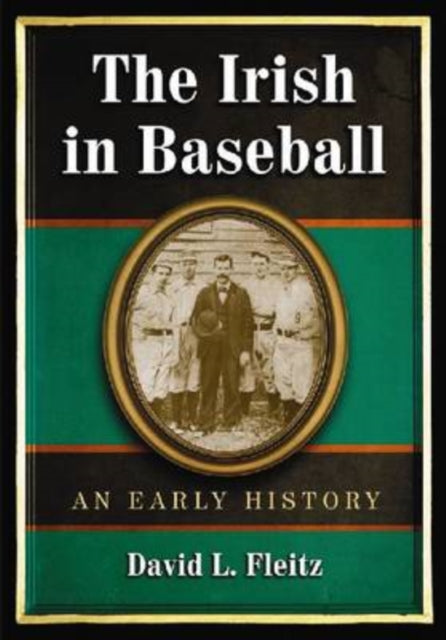 Book cover of: Irish in Baseball. By: David L. Fleitz