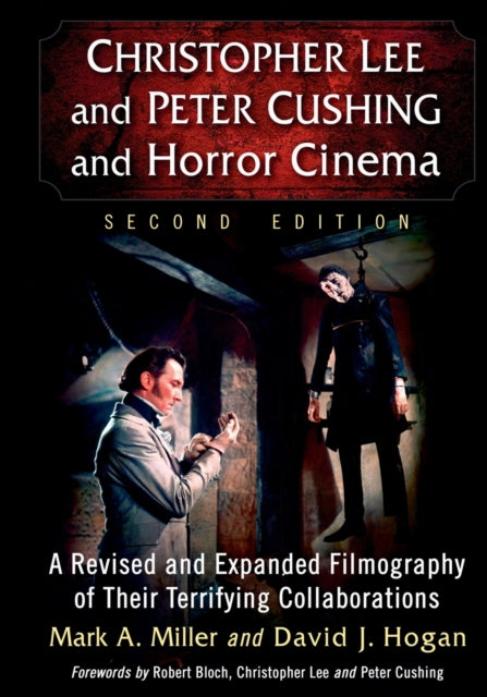 Book cover of: Christopher Lee and Peter Cushing and Horror Cinema. By: Mark A. Miller