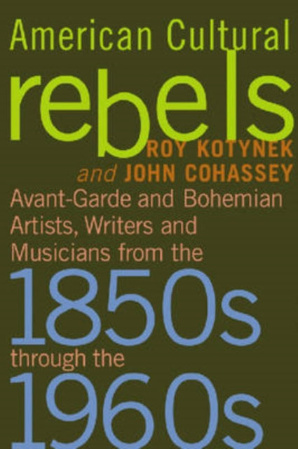 Book cover of: American Cultural Rebels. By: Roy Kotynek