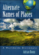 Book cover of: Alternate Names of Places. By: Adrian Room