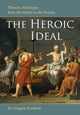 Book cover of: Heroic Ideal. By: M. Gregory Kendrick