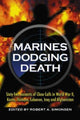 Book cover of: Marines Dodging Death