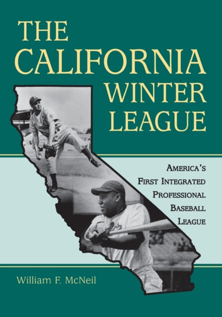 Book cover of: California Winter League. By: William F. McNeil