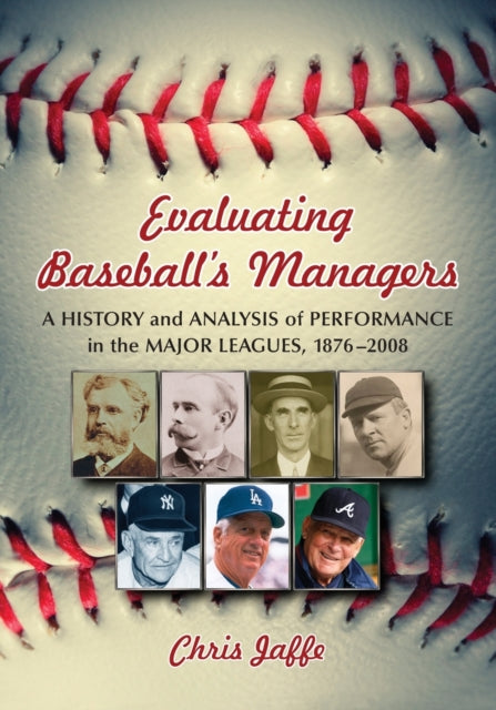 Book cover of: Evaluating Baseball's Managers. By: Chris Jaffe