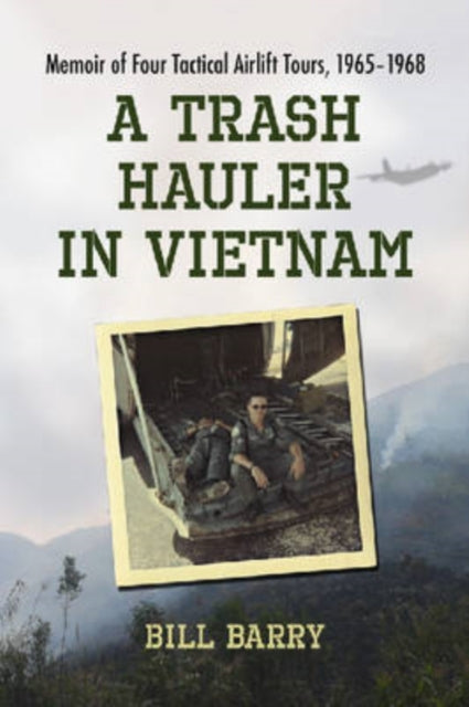 Book cover of: Trash Hauler in Vietnam. By: Bill Barry
