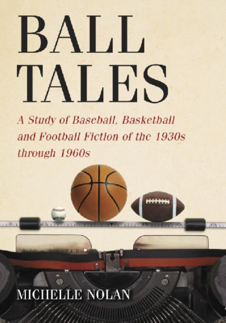 Book cover of: Ball Tales. By: Michelle Nolan