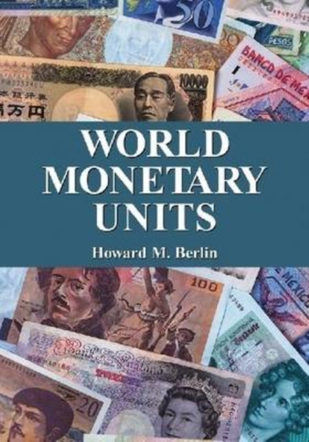 Book cover of: World Monetary Units. By: Howard M. Berlin