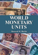 Book cover of: World Monetary Units. By: Howard M. Berlin