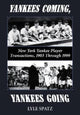 Book cover of: Yankees Coming, Yankees Going. By: Lyle Spatz