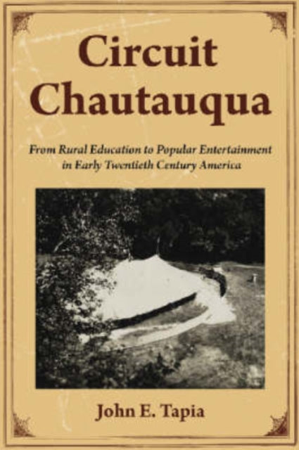Book cover of: Circuit Chautauqua. By: John E. Tapia