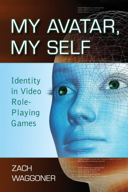 Book cover of: My Avatar, My Self. By: Zach Waggoner
