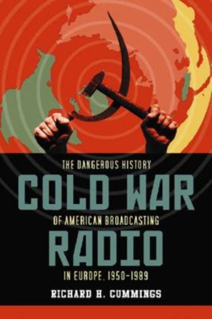 Book cover of: Cold War Radio. By: Richard H. Cummings