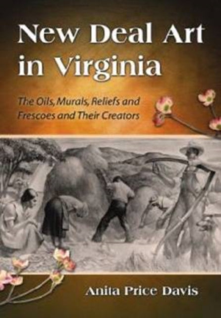 Book cover of: New Deal Art in Virginia. By: Anita Price Davis
