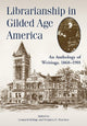 Book cover of: Librarianship in Gilded Age America