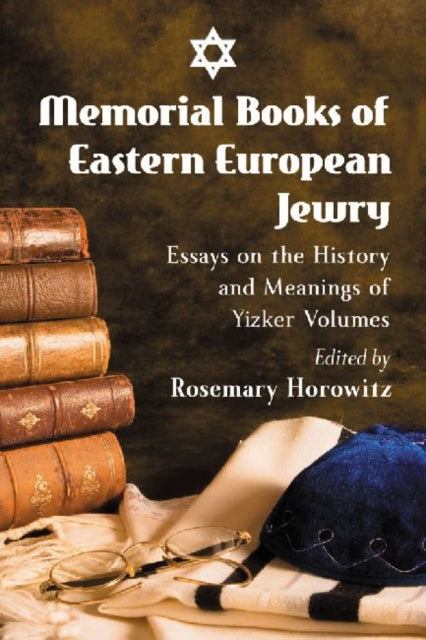 Book cover of: Memorial Books of Eastern European Jewry. By: Rosemary Horowitz