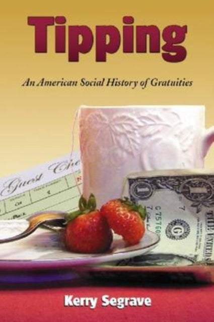 Book cover of: Tipping. By: Kerry Segrave