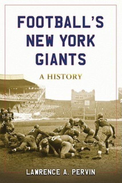Book cover of: Football's New York Giants. By: Lawrence A. Pervin