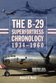 Book cover of: B-29 Superfortress Chronology, 1934-1960. By: Robert A. Mann