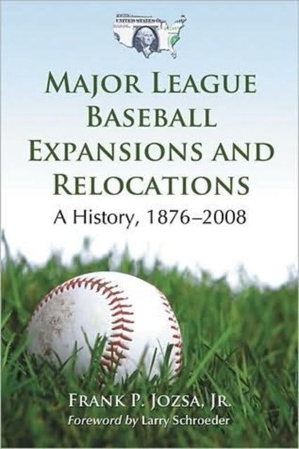 Book cover of: Major League Baseball Expansions and Relocations. By: Frank P. Jozsa
