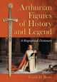 Book cover of: Arthurian Figures of History and Legend. By: Frank D. Reno