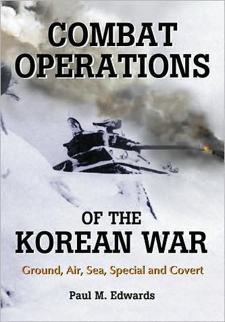 Book cover of: Combat Operations of the Korean War. By: Paul M. Edwards