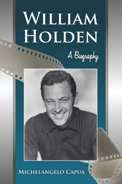 Book cover of: William Holden. By: Michelangelo Capua