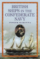 Book cover of: British Ships in the Confederate Navy. By: Joseph McKenna
