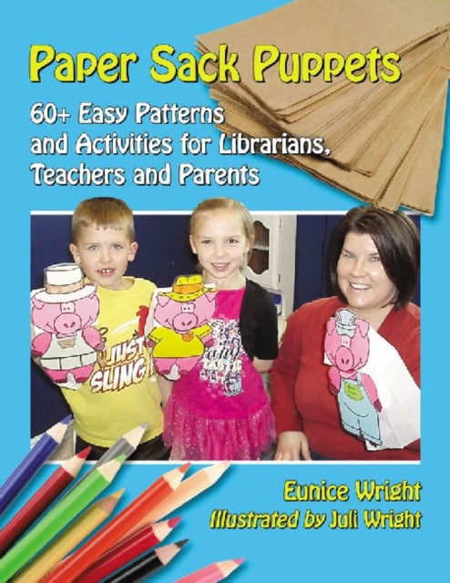 Book cover of: Paper Sack Puppets. By: Eunice Wright