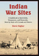 Book cover of: Indian War Sites. By: Steve Rajtar