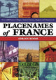 Book cover of: Placenames of France. By: Adrian Room