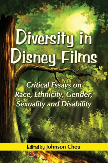 Book cover of: Diversity in Disney Films. By: Johnson Cheu