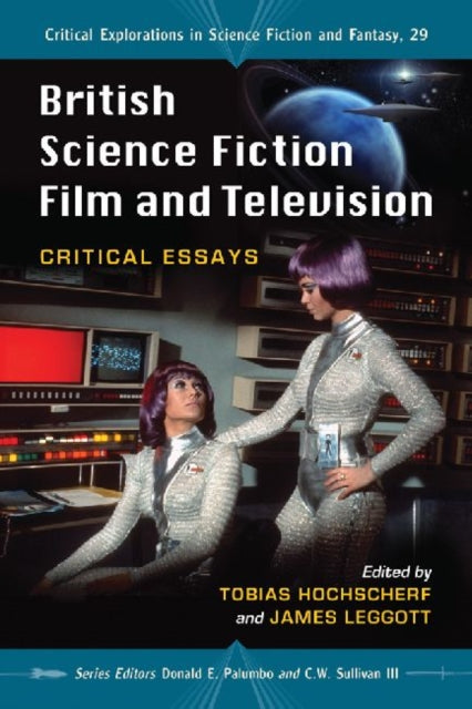 Book cover of: British Science Fiction Film and Television. By: Tobias Hochscherf